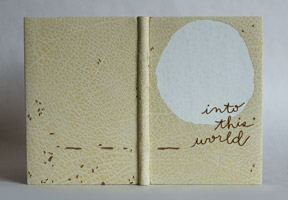 Front cover of Into This World binding.